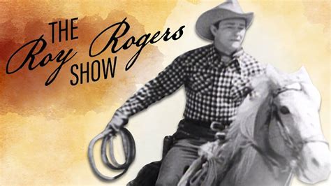  The Roy Rogers Show: A Thrilling Ride Through the Wild West Starring the King of Cowboys Himself!