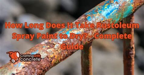 How Long for Rustoleum Spray Paint to Dry: A Symphony of Time and Patience