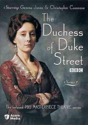  The Duchess of Duke Street: Adventures in Edwardian London and a Spirited Woman Taking Charge!